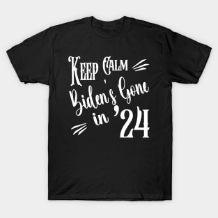 Copy of Keep Calm Biden's Gone '24 Design T-Shirt